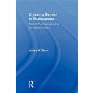 Crossing Gender in Shakespeare: Feminist Psychoanalysis and the Difference Within