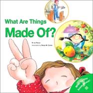 What Are Things Made Of?