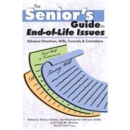 End-of-Life Issues : Advance Directives, Wills, Funerals, and Cremations