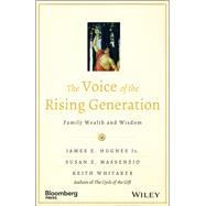 The Voice of the Rising Generation Family Wealth and Wisdom