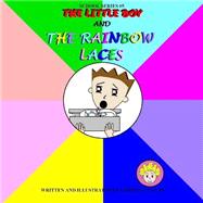 The Little Boy and the Rainbow Laces