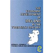 The Economic Development of Ireland in the Twentieth Century