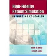 High-fidelity Patient Simulation in Nursing Education
