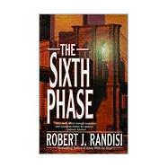 The Sixth Phase
