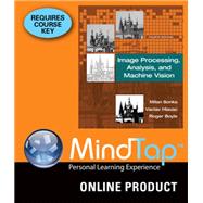 MindTap Engineering for Sonka/Hlavac/Boyle's Image Processing, Analysis, and Machine Vision, 4th Edition, [Instant Access], 2 terms (12 months)