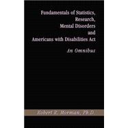 Fundamentals of Statistics, Research, Mental Disorders and Americans With Disabilities Act