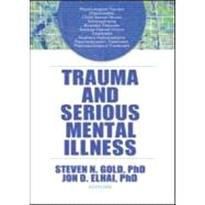 Trauma And Serious Mental Illness