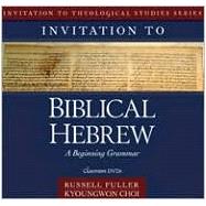 Invitation to Biblical Hebrew: A Beginning Grammar : 38 Lectures