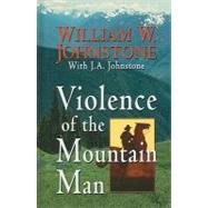 Violence of the Mountain Man