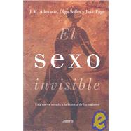 El Sexo Invisible/ The Invisible Sex