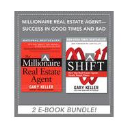 Millionaire Real Estate Agent - Success in Good Times and Bad (EBOOK BUNDLE), 1st Edition