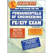 Barron's How to Prepare for the Fundamentals of Engineering Fe/Eit Exam