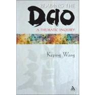 Reading the Dao A Thematic Inquiry