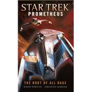 Star Trek Prometheus - The Root of All Rage