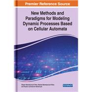 New Methods and Paradigms for Modeling Dynamic Processes Based on Cellular Automata