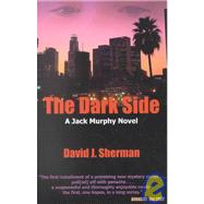 The Dark Side: A Jack Murphy Novel