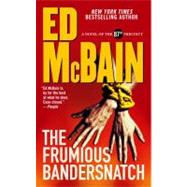 The Frumious Bandersnatch; A Novel of the 87th Precinct