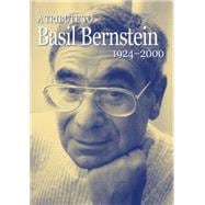 A Tribute to Basil Bernstein 1924-2000