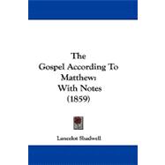 Gospel According to Matthew : With Notes (1859)