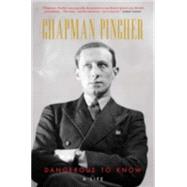 Chapman Pincher: Dangerous to Know