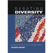 Debating Diversity Clashing Perspectives on Race and Ethnicity in America