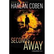 Seconds Away (Book Two) A Mickey Bolitar Novel