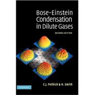Boseâ€“Einstein Condensation in Dilute Gases