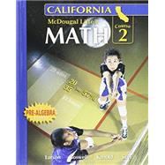 Math, Grade 7 Course 2: Mcdougal Littell Middle School Math California