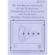 On the Recent Advances of the Ultrasonic Evaluation and Composite Material Characterization