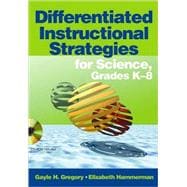 Differentiated Instructional Strategies for Science, Grades K-8
