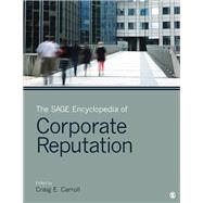 The Sage Encyclopedia of Corporate Reputation