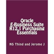 Oracle E-business Suite R12.1 Purchasing Essentials