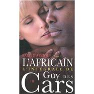 Guy des Cars 18 Sang d'Afrique Tome 1 / L'Africain