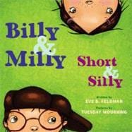 Billy and Milly, Short and Silly!