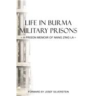 Life in Burma Military Prisons