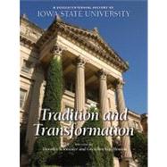 A Sesquicentennial History of Iowa State University Tradition and Transformation