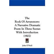 Rock of Arranmore : A Narrative Dramatic Poem in Three Scenes with Introduction (1902)