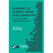 Learning in School, Home and Community: Ict for Early and Elementary Education
