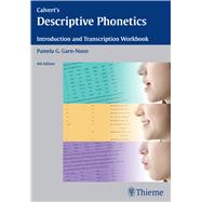 Calvert's Descriptive Phonetics: Introduction and Transcription Workbook