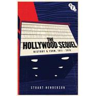 The Hollywood Sequel History & Form, 1911-2010