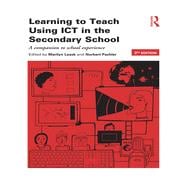 Learning to Teach Using ICT in the Secondary School: A companion to school experience