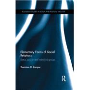 Elementary Forms of Social Relations: Status, power and reference groups