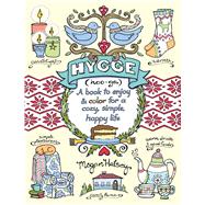 Hygge Adult Coloring Book A Book to Enjoy & Color for a Cozy, Simple, Happy Life