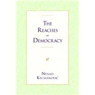 The Reaches of Democracy