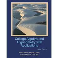 College Algebra & Trigonometry with Applications