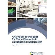 Analytical Techniques for Trace Elements in Geochemical Exploration