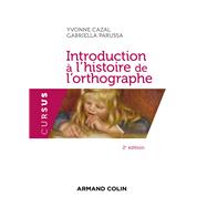 Introduction à l'histoire de l'orthographe - 2e éd.