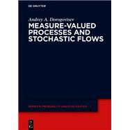 Measure-valued Processes and Stochastic Flows book cover, ISBN 9783110986518