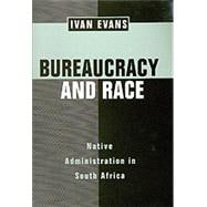 Bureaucracy and Race