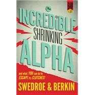 The Incredible Shrinking Alpha